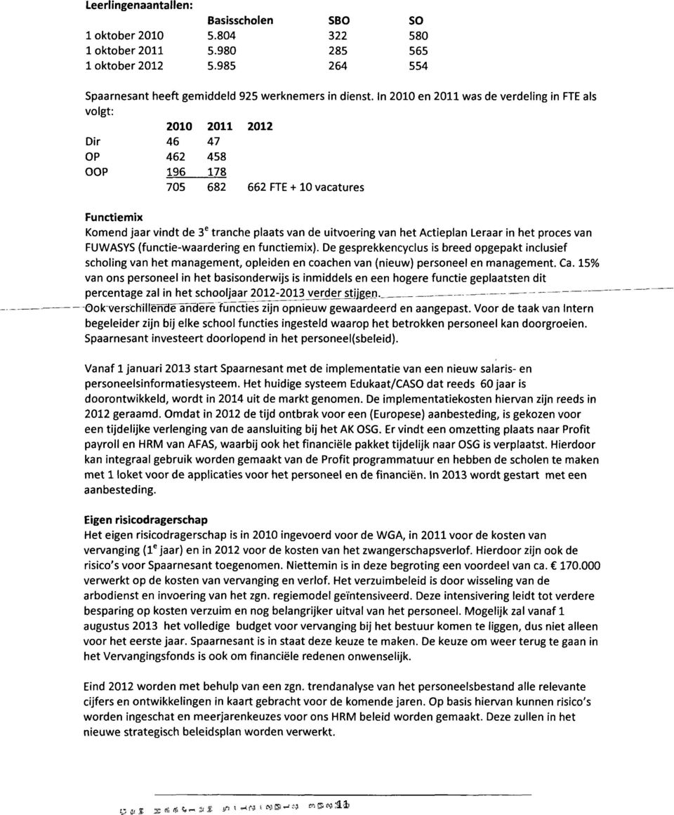 van het Actieplan Leraar in het proces van FUWASYS (functie-waardering en functiemix).