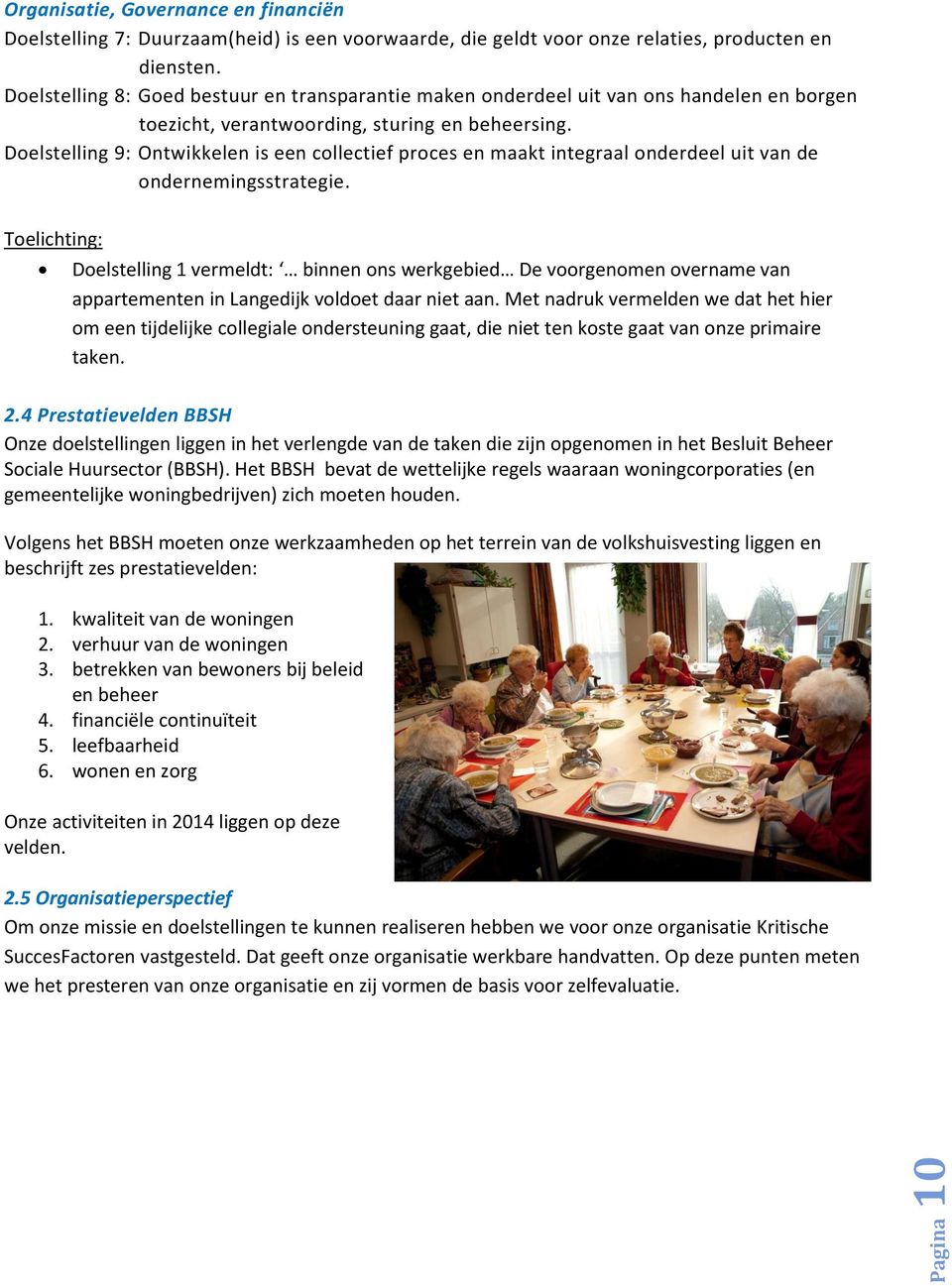 Doelstelling 9: Ontwikkelen is een collectief proces en maakt integraal onderdeel uit van de ondernemingsstrategie.