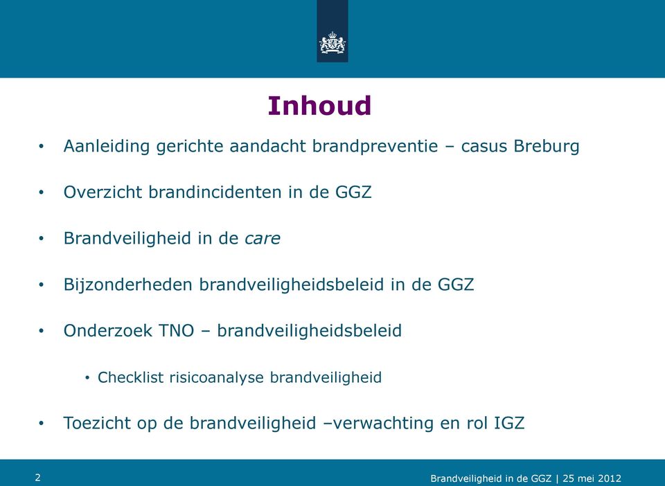 brandveiligheidsbeleid in de GGZ Onderzoek TNO brandveiligheidsbeleid