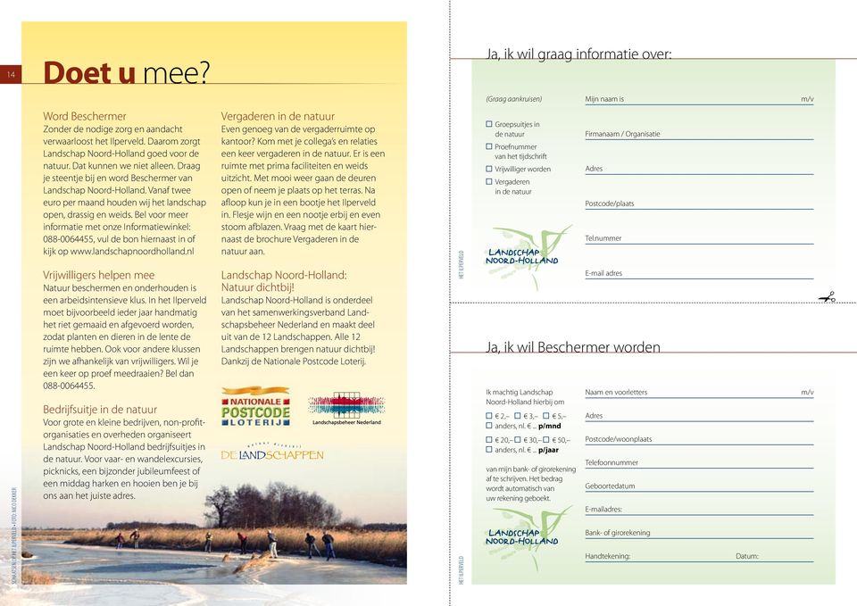 Daarom zorgt Landschap Noord-Holland goed voor de natuur. Dat kunnen we niet alleen. Draag je steentje bij en word Beschermer van Landschap Noord-Holland.