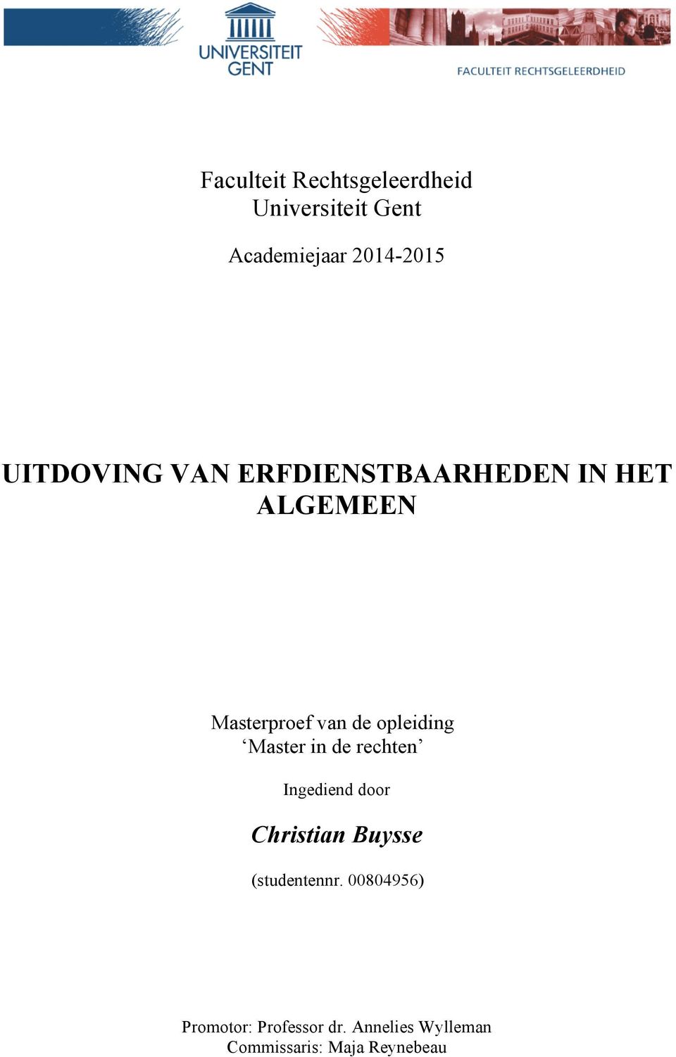 opleiding Master in de rechten Ingediend door Christian Buysse