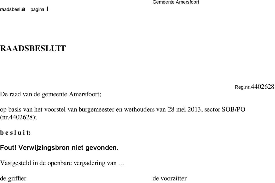 mei 2013, sector SOB/PO (nr.4402628); b e s l u i t: Fout!