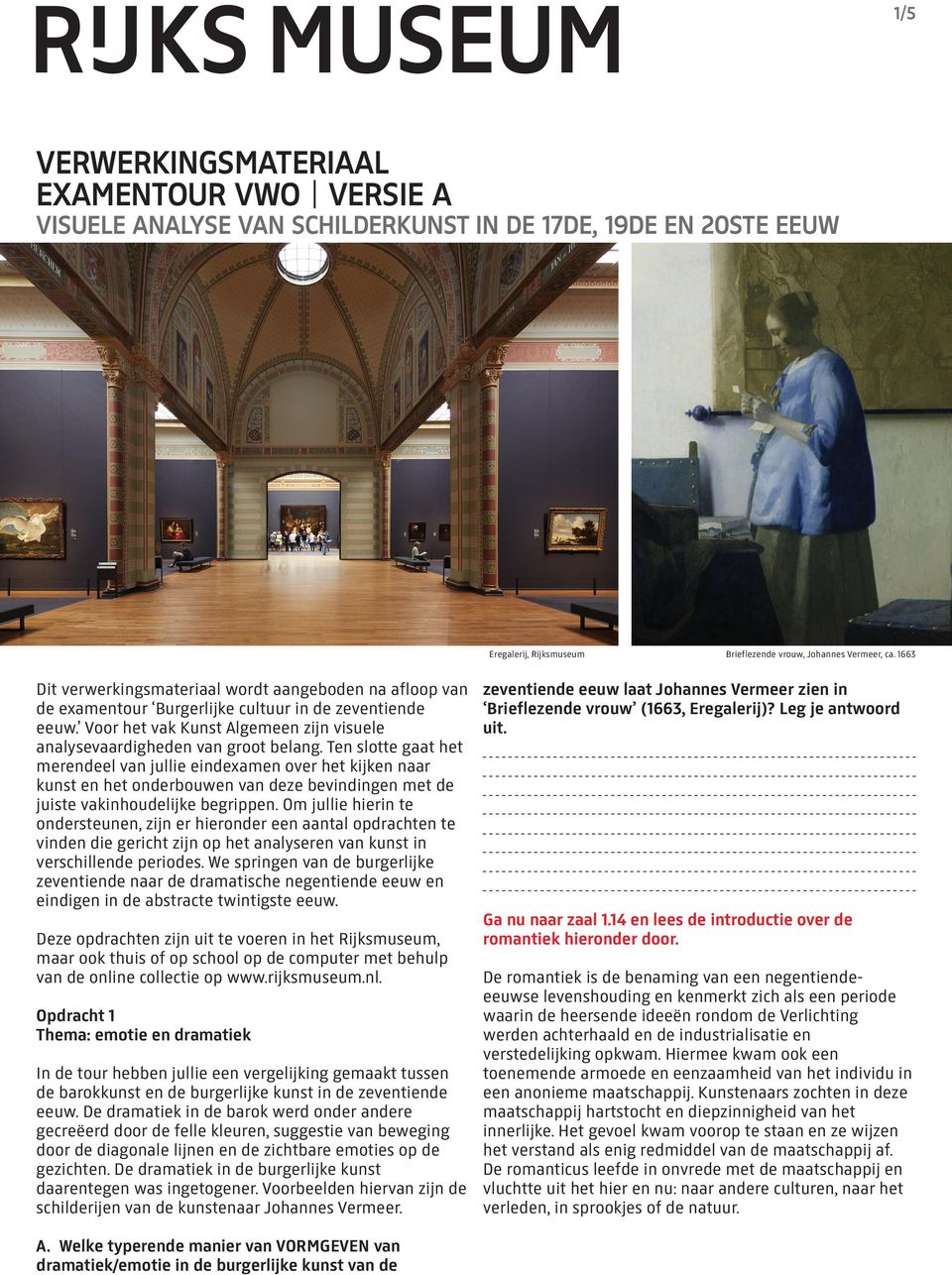 Leg je antwoord eeuw. Voor het vak Kunst Algemeen zijn visuele uit. analysevaardigheden van groot belang.