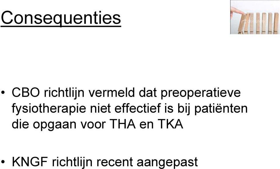 effectief is bij patiënten die opgaan