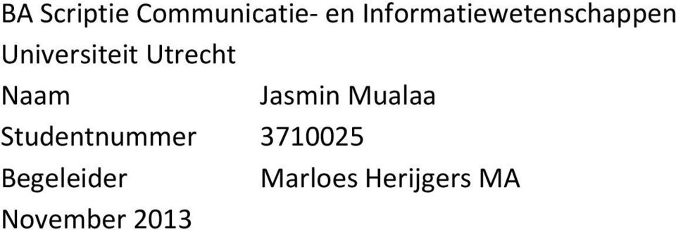 Utrecht Naam Jasmin Mualaa