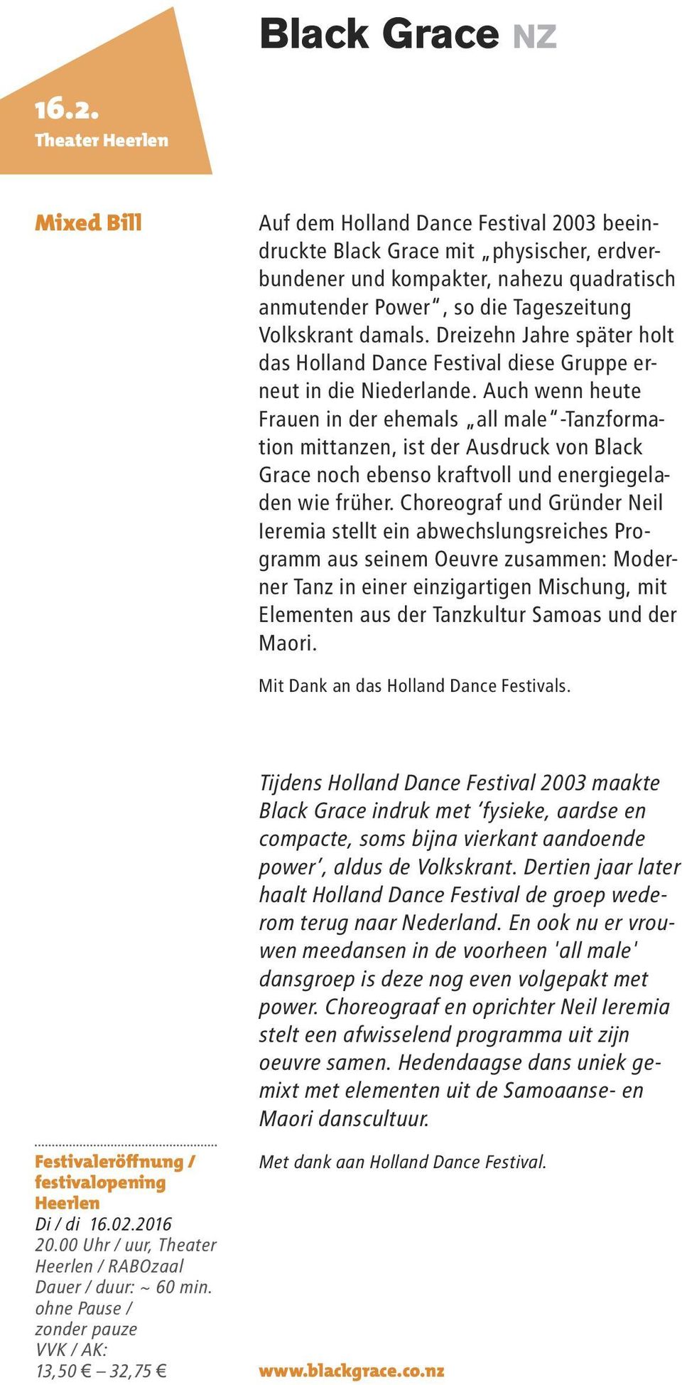 Volkskrant damals. Dreizehn Jahre später holt das Holland Dance Festival diese Gruppe erneut in die Niederlande.