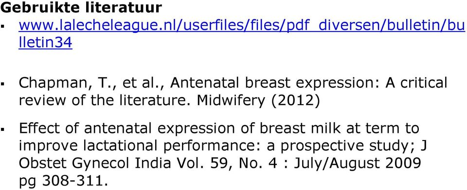 , Antenatal breast expression: A critical review of the literature.