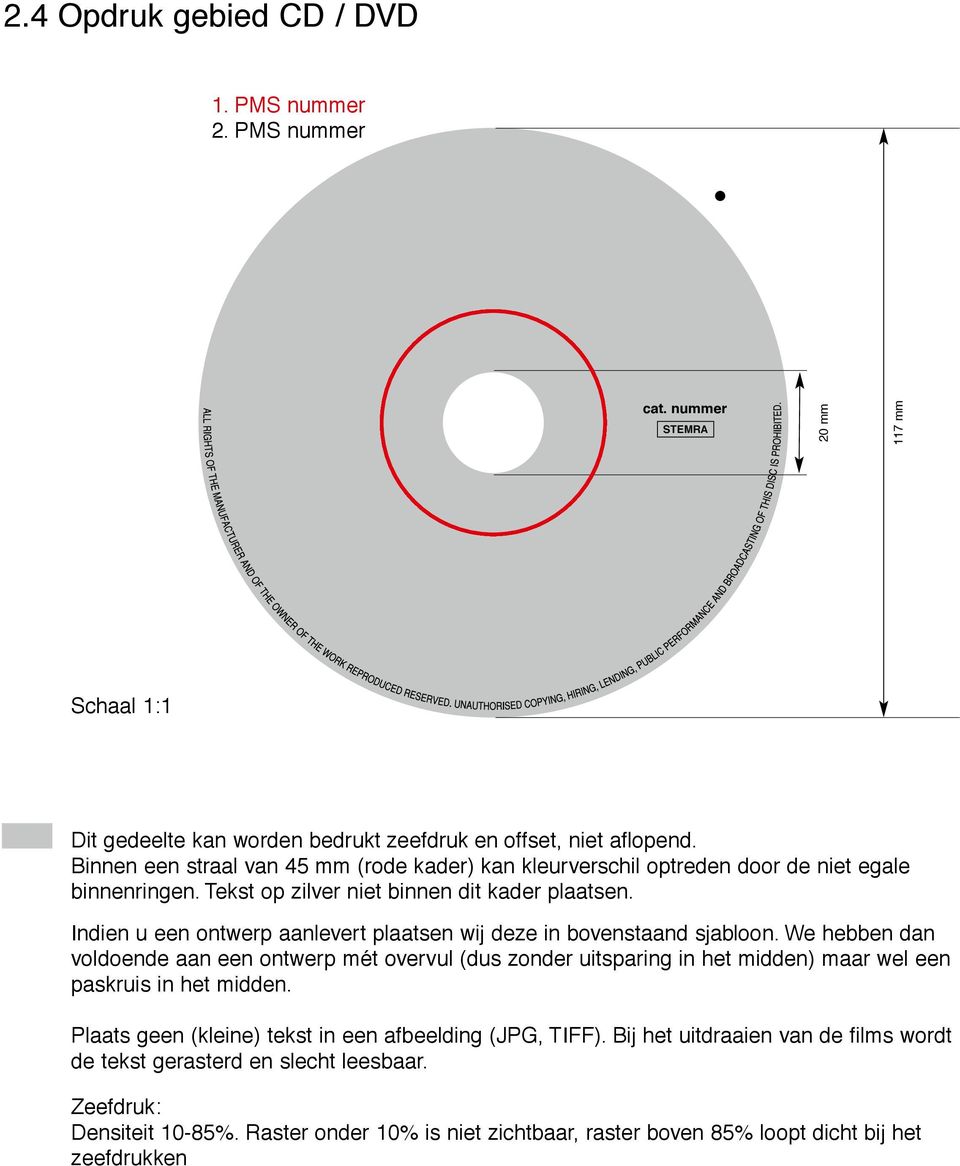 Indien u een ontwerp aanlevert plaatsen wij deze in bovenstaand sjabloon.