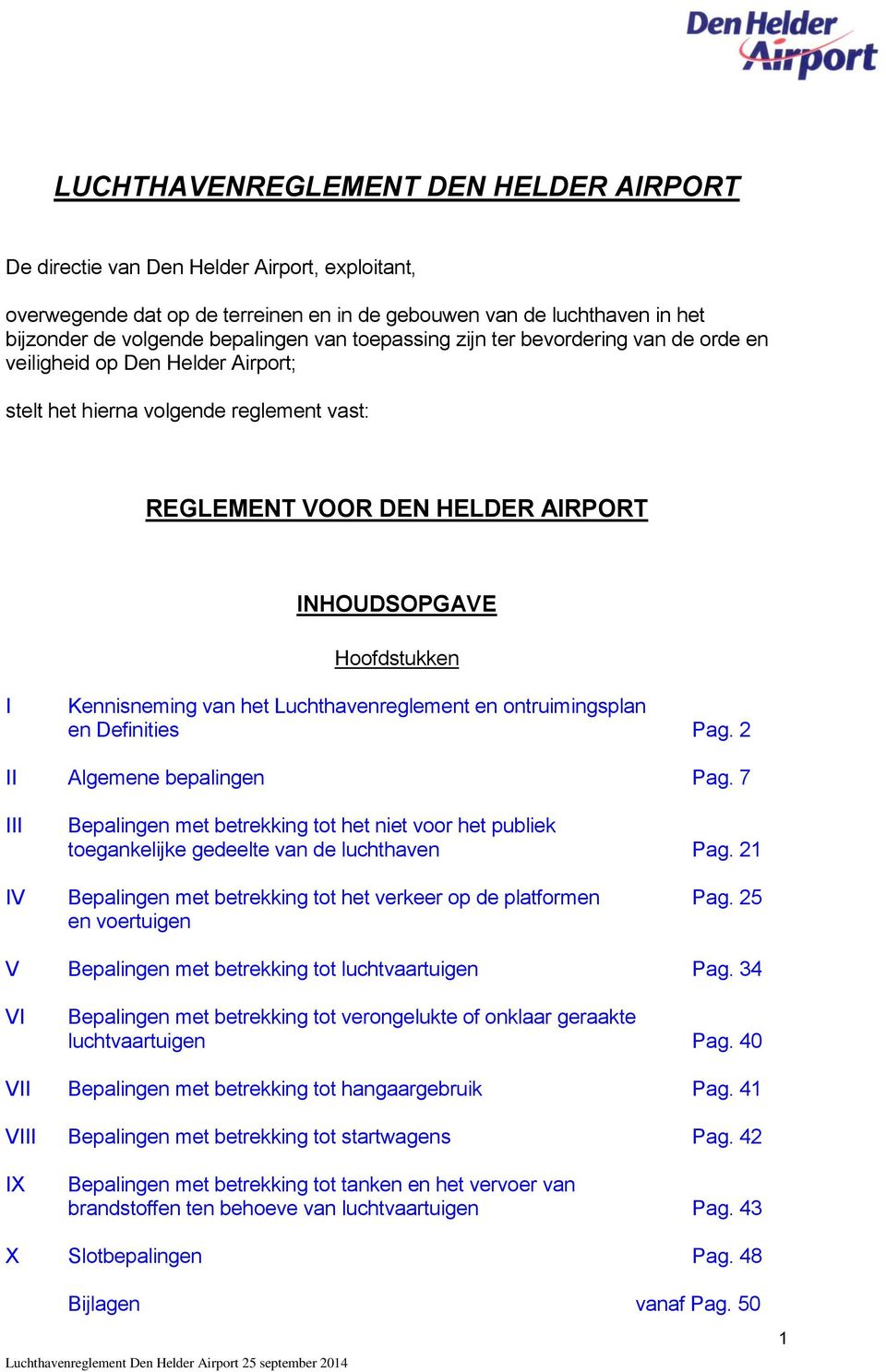 van het Luchthavenreglement en ontruimingsplan en Definities Pag. 2 II Algemene bepalingen Pag.