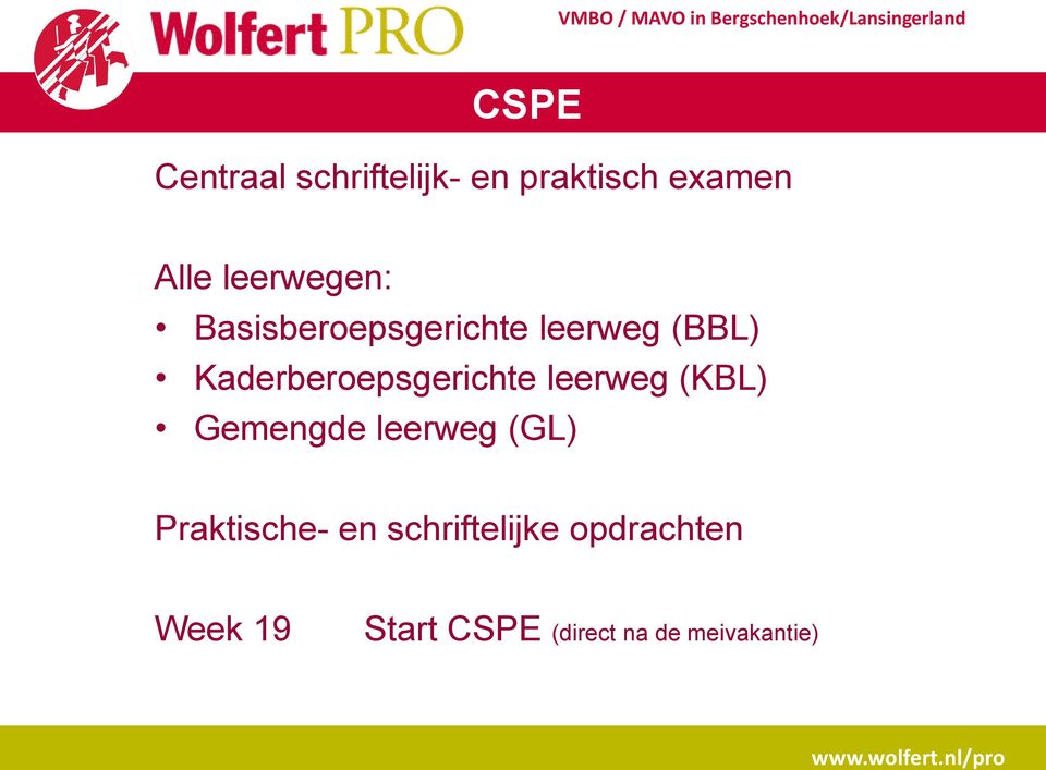 Kaderberoepsgerichte leerweg (KBL) Gemengde leerweg (GL)