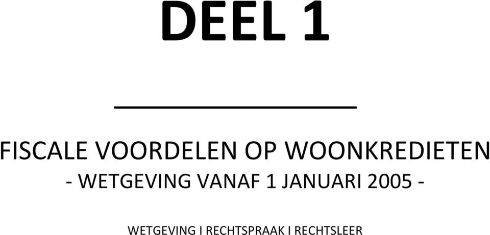 VANAF 1 JANUARI 2005 -