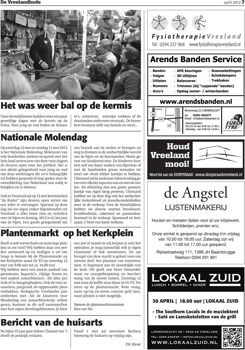 .. Nationale Molendag Op zaterdag 12 mei en zondag 13 mei 2012 is het Nationale Molendag.