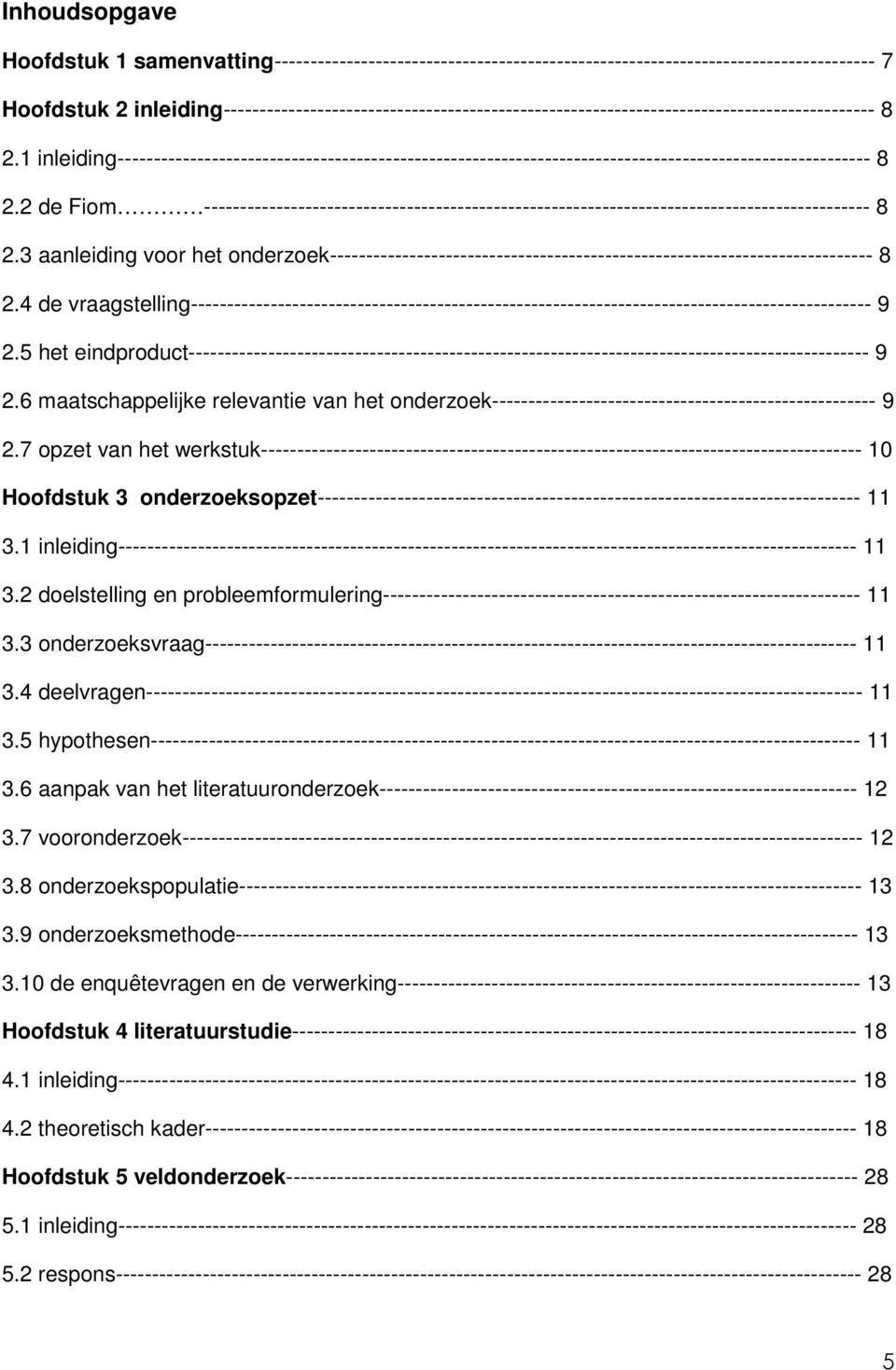 1 inleiding-------------------------------------------------------------------------------------------------------- 8 2.