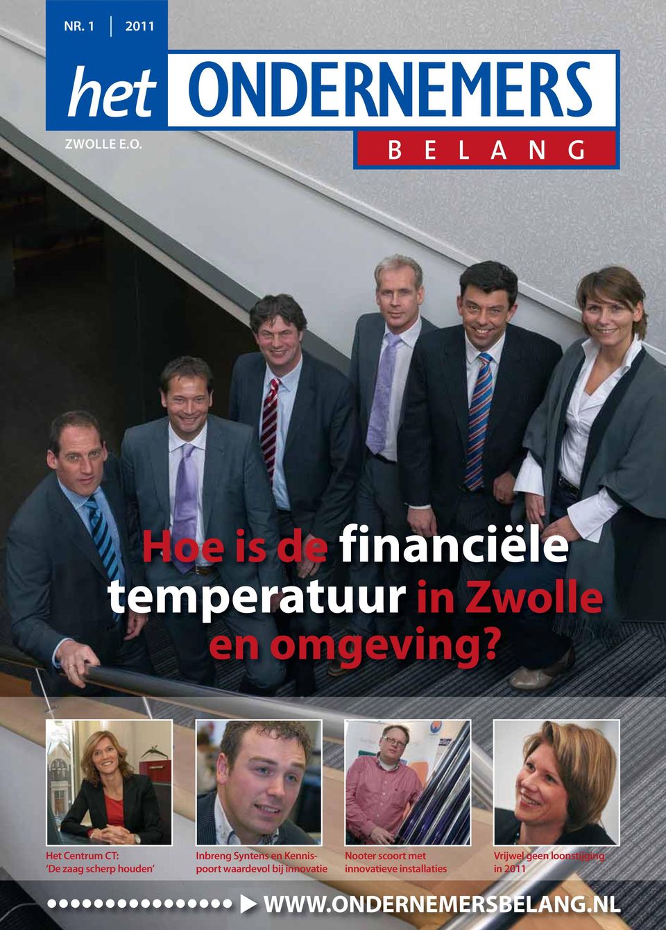 LE E.O. B E L A N G Hoe is de financiële temperatuur in Zwolle en omgeving?