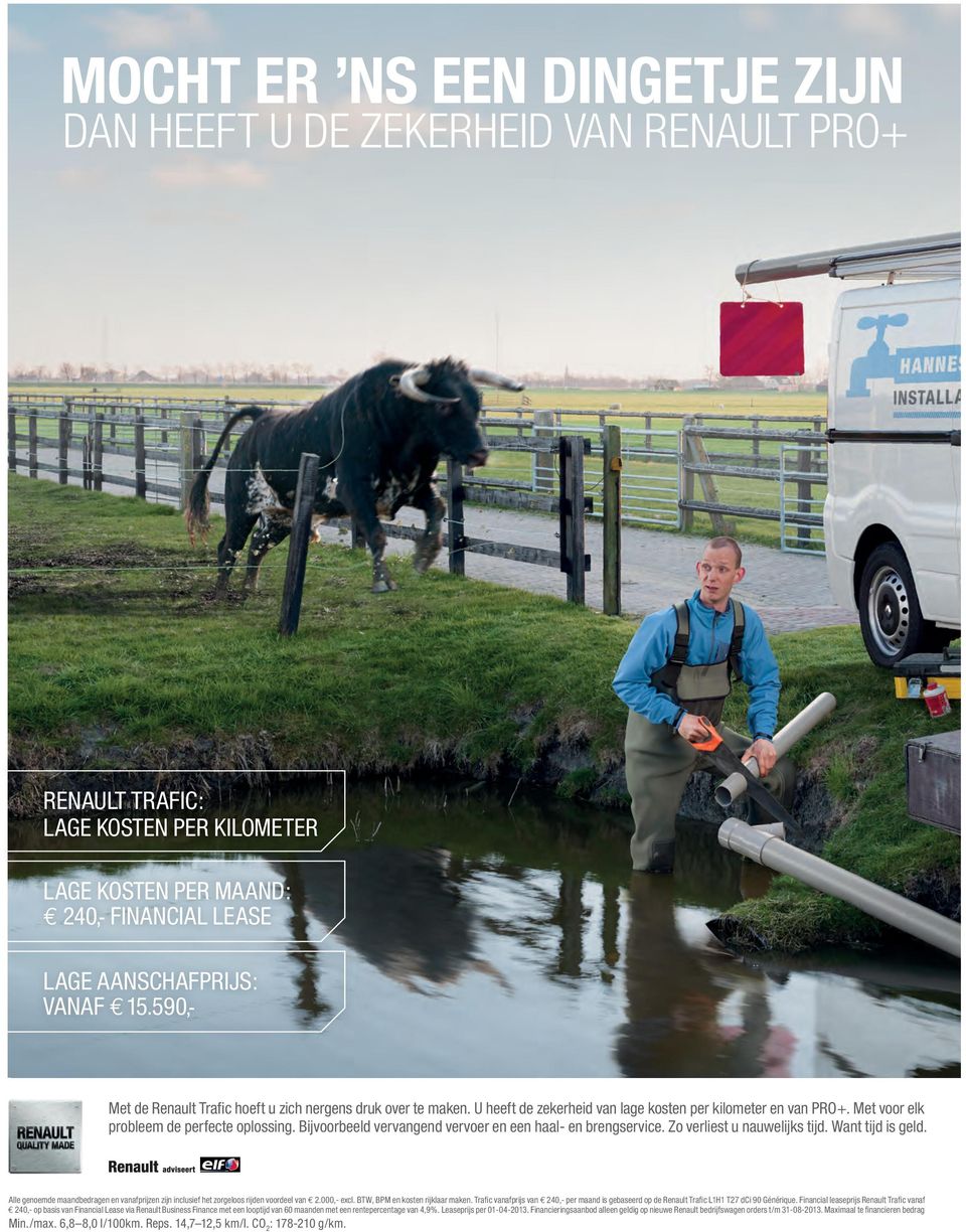 Bijvoorbeeld vervangend vervoer en een haal- en brengservice. Zo verliest u nauwelijks tijd. Want tijd is geld.