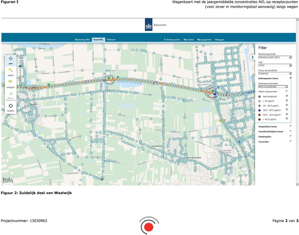 monitoringstool aanwezig) langs wegen Figuur 2: