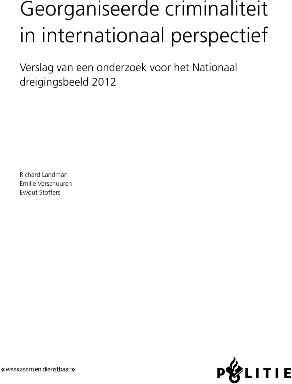 onderzoek voor het Nationaal dreigingsbeeld