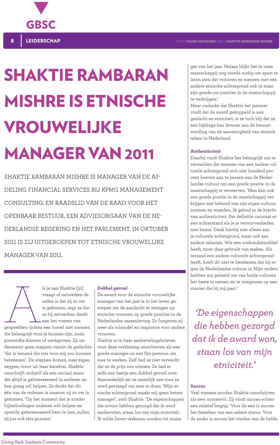 in oktober 2011 is Zij uitgeroepen tot etnische vrouwelijke manager van 2011.
