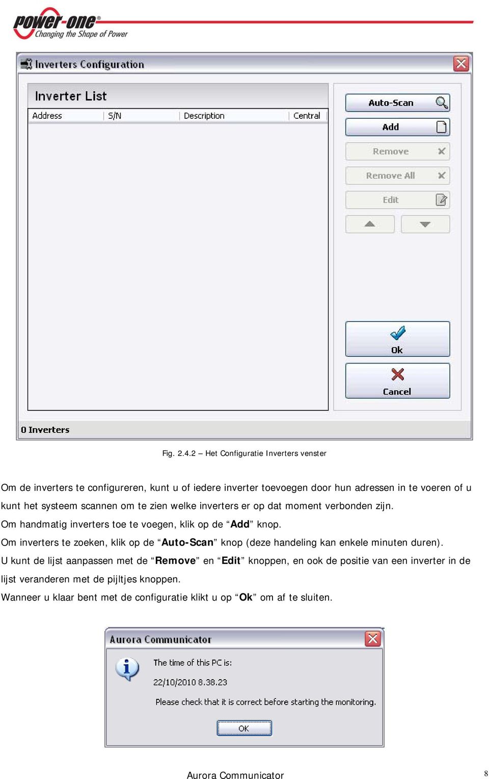 systeem scannen om te zien welke inverters er op dat moment verbonden zijn. Om handmatig inverters toe te voegen, klik op de Add knop.