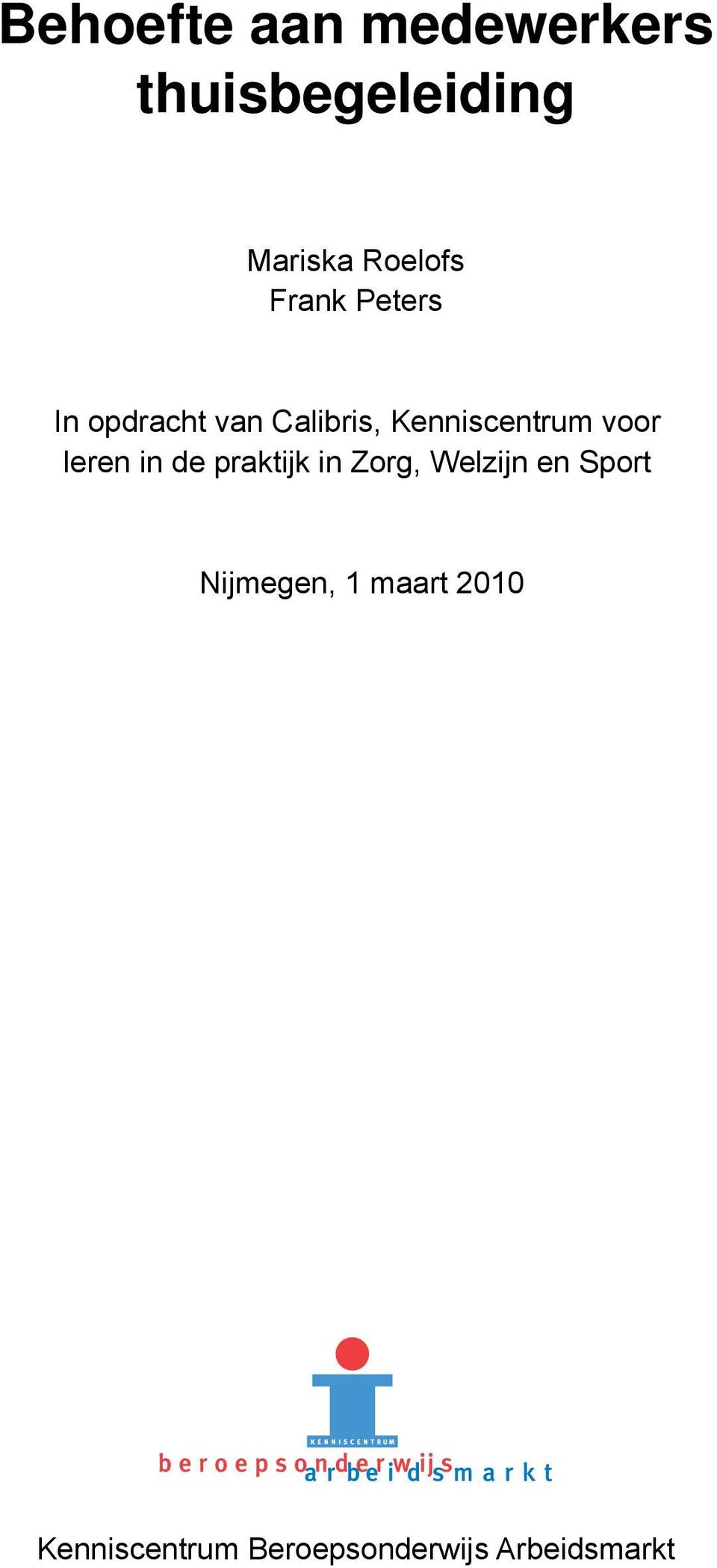 leren in de praktijk in Zorg, Welzijn en Sport Nijmegen,