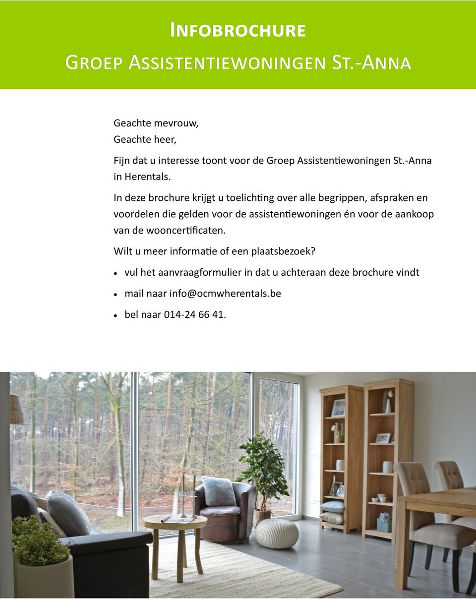 In deze brochure krijgt u toelichting over alle begrippen, afspraken en voordelen die gelden voor de assistentiewoningen