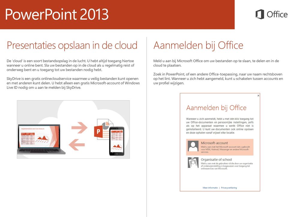 SkyDrive is een gratis onlinecloudservice waarmee u veilig bestanden kunt openen en met anderen kunt delen.