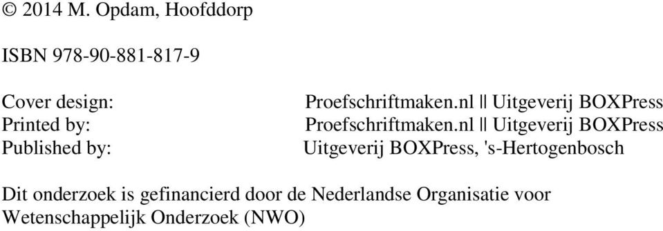 by: Proefschriftmaken.nl Uitgeverij BOXPress Proefschriftmaken.