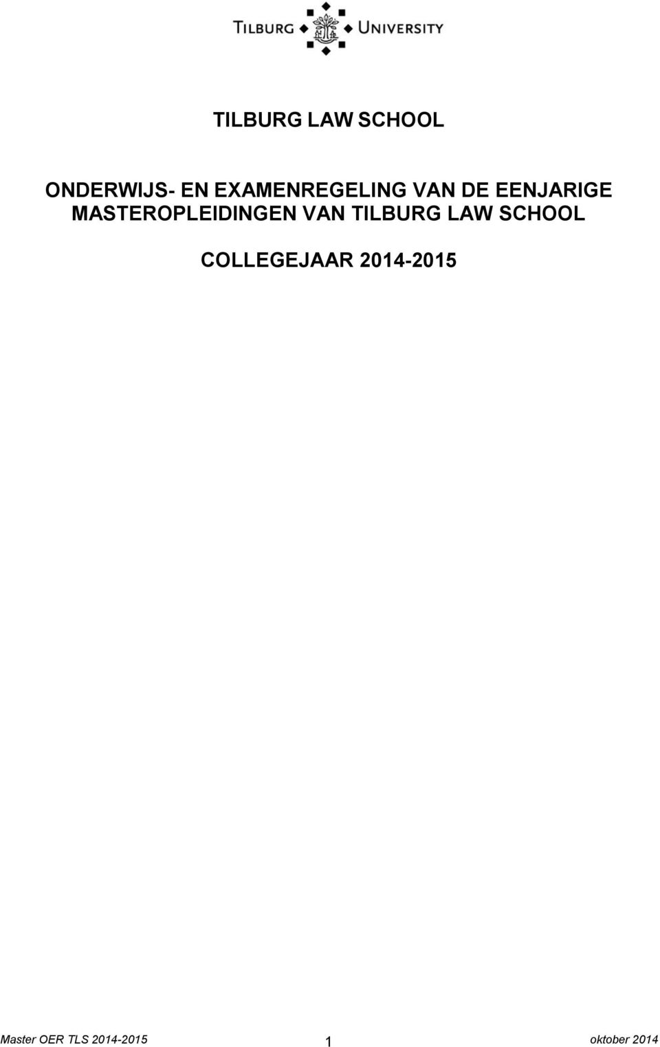 MASTEROPLEIDINGEN VAN TILBURG LAW