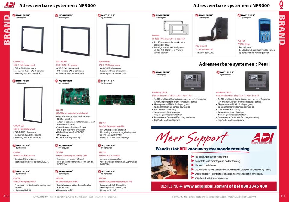 panelen 020-599-009 CAB-A-FMB inbouwrand CAB-A-FMB inbouwrand Inbouwrand voor CAB-A behuizing Afmeting: 437 x 453mm (hxb) 020-038-009 CAB-B-FMB inbouwrand CAB-B-FMB inbouwrand Inbouwrand CAB-B