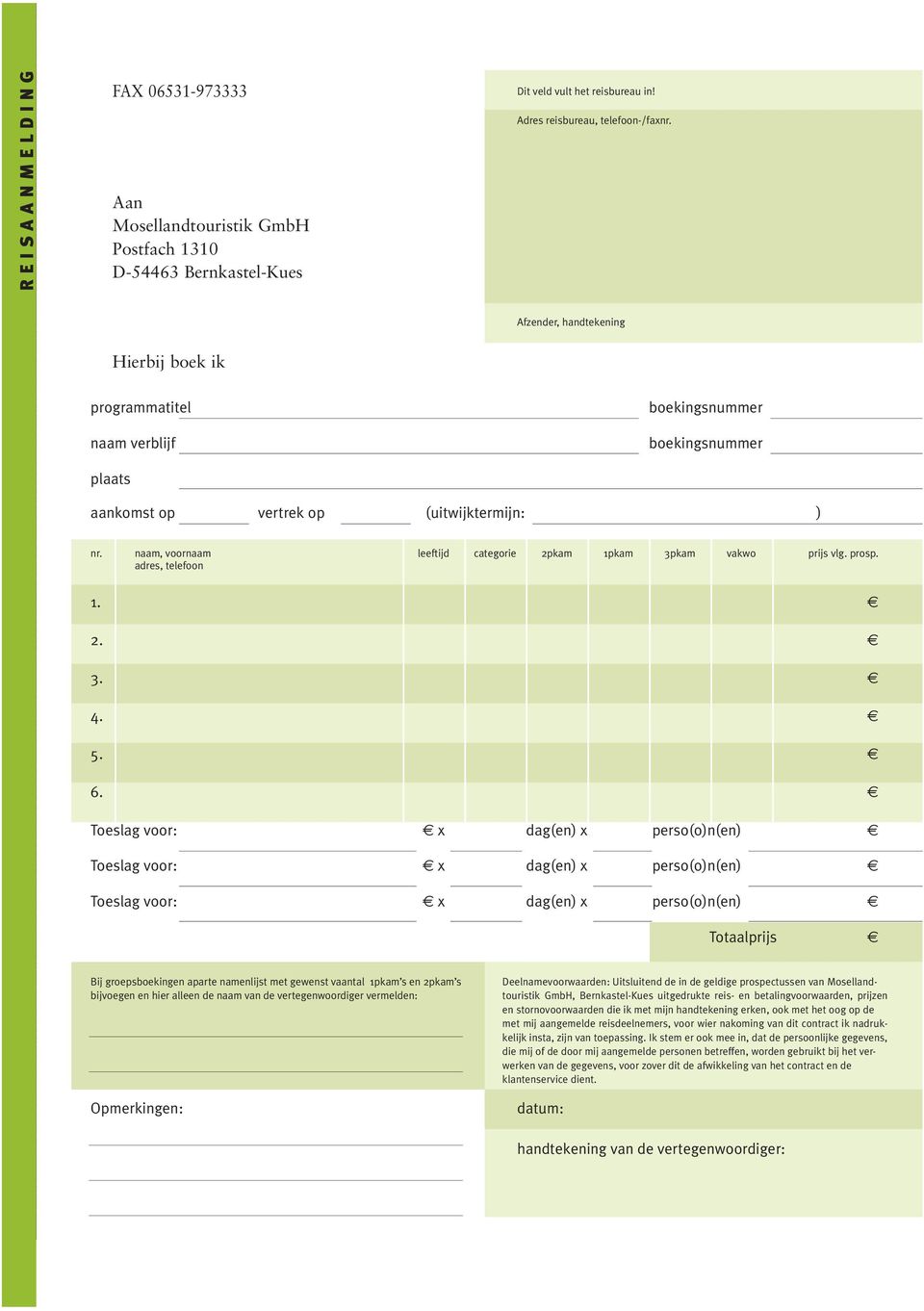 naam, voornaam leeftijd categorie 2pkam 1pkam 3pkam vakwo prijs vlg. prosp. adres, telefoon 1. 2. 3. 4. 5. 6.