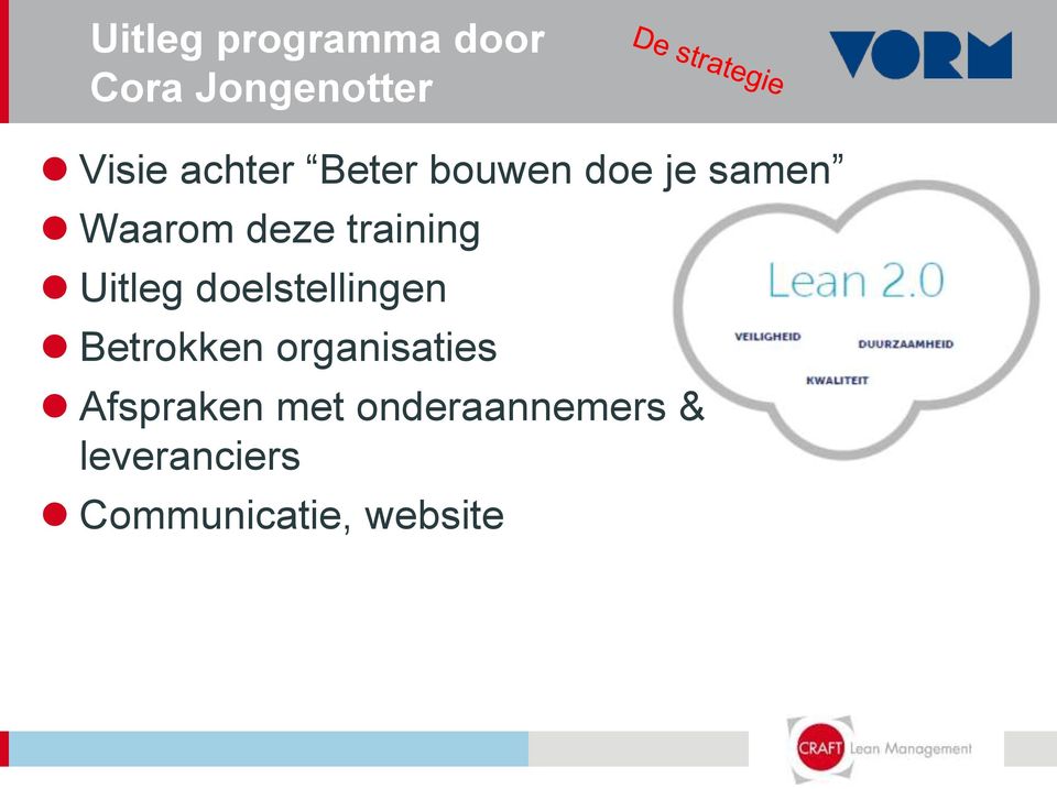 Uitleg doelstellingen Betrokken organisaties