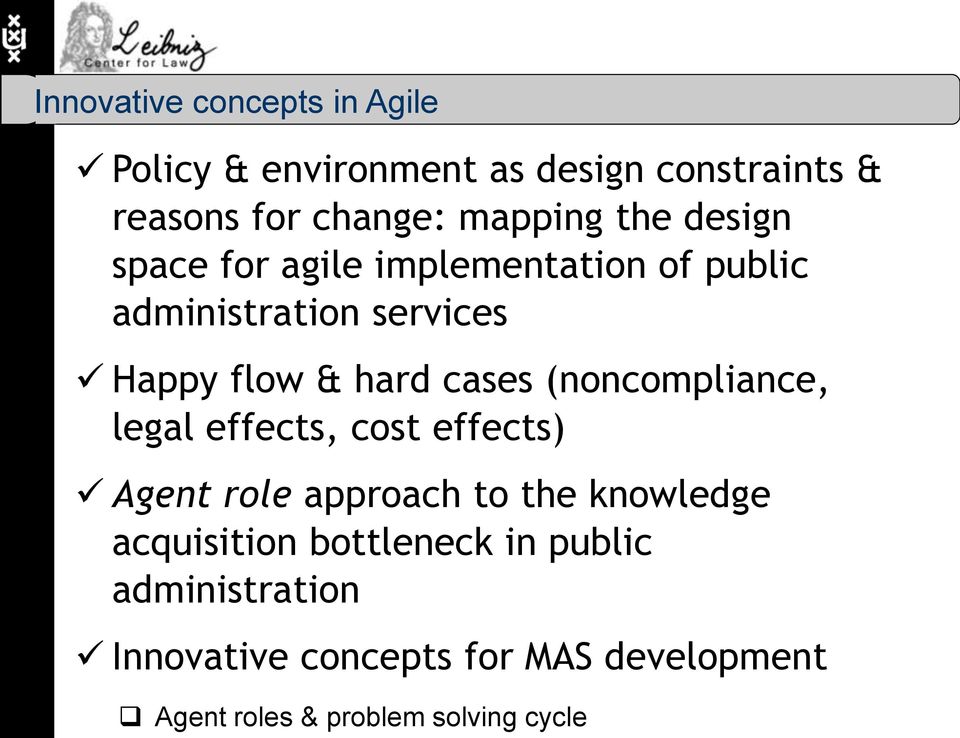 (noncompliance, legal effects, cost effects) Agent role approach to the knowledge acquisition