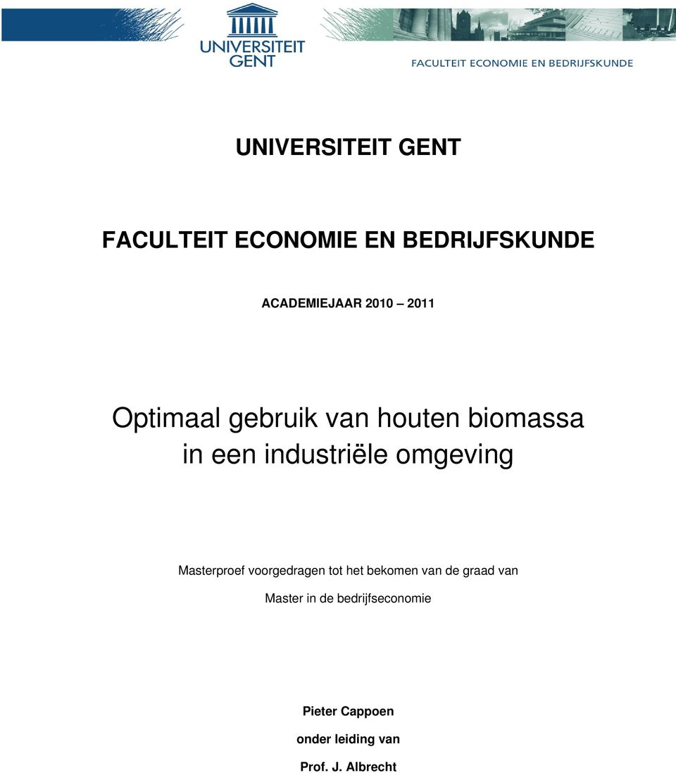 omgeving Masterproef voorgedragen tot het bekomen van de graad van