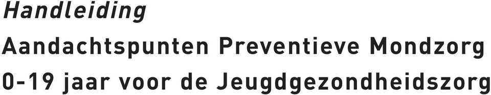 Preventieve Mondzorg