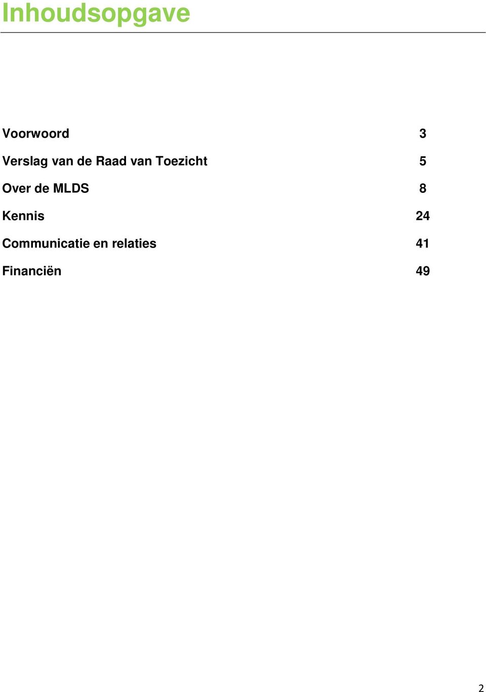 Toezicht 5 Over de MLDS 8