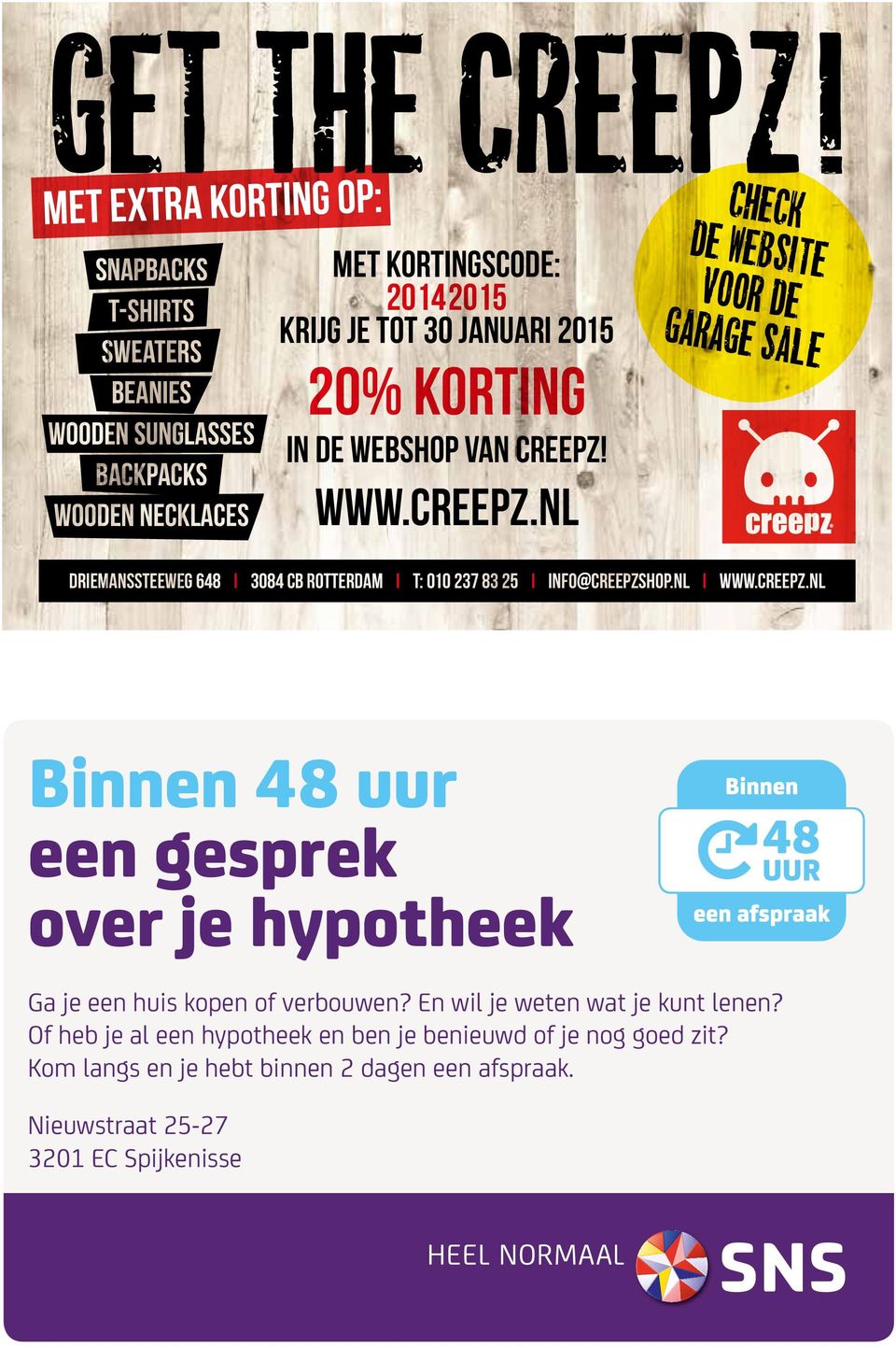 nl Check de website voor de Garage Sale driemanssteeweg 648 I 3084 CB rotterdam I T: 010 237 83 25 I info@creepzs