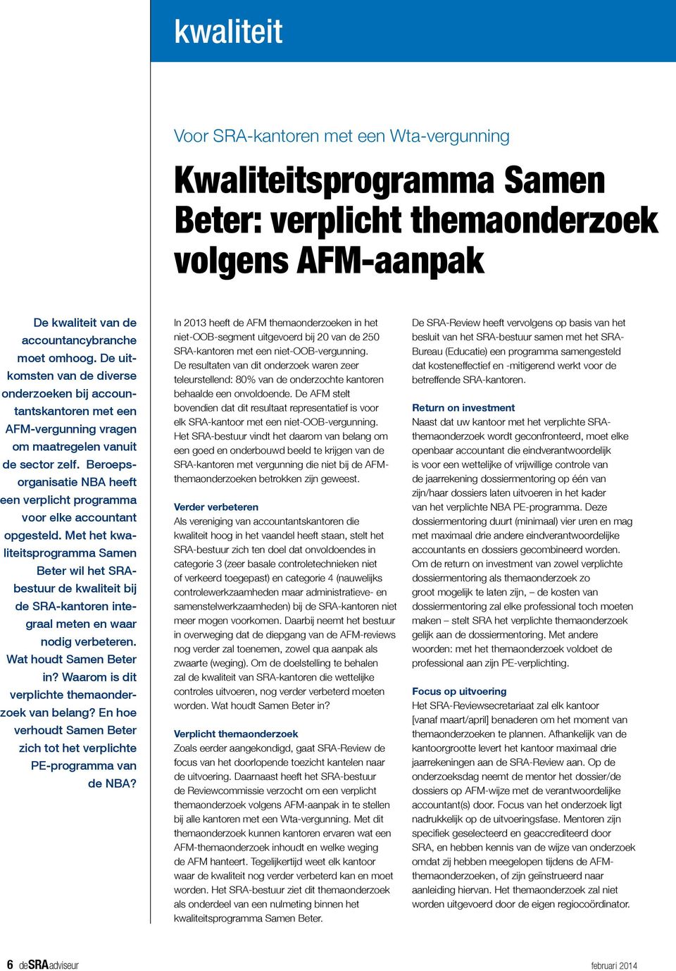 Beroepsorganisatie NBA heeft een verplicht programma voor elke accountant opgesteld.