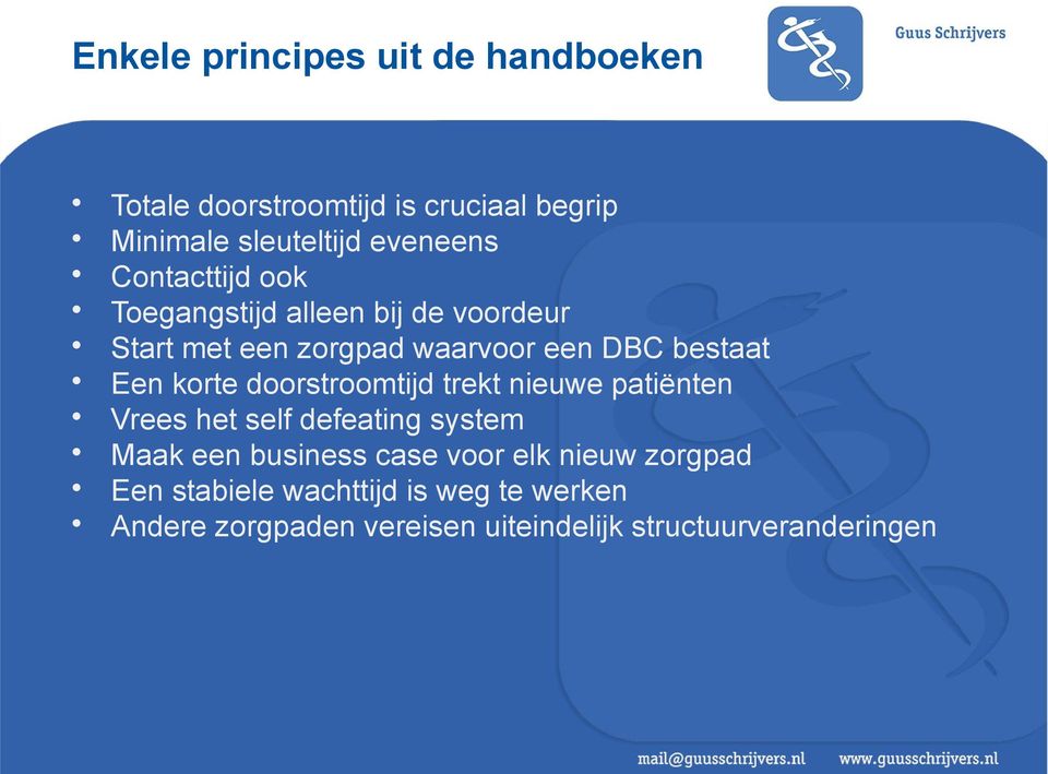 korte doorstroomtijd trekt nieuwe patiënten Vrees het self defeating system Maak een business case voor elk