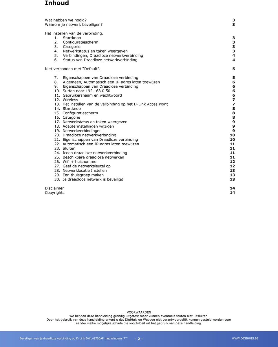 Algemeen, Automatisch een IP-adres laten toewijzen 9. Eigenschappen van Draadloze verbinding 10. Surfen naar 192.168.0.50 11. Gebruikersnaam en wachtwoord 12. Wireless 13.