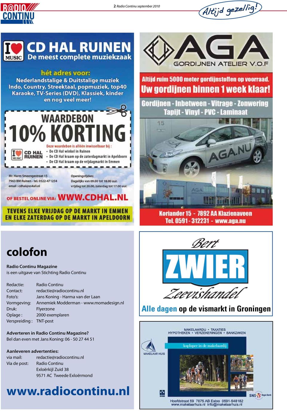 nl Flyerzone 2000 exemplaren TNT-post Alle dagen op de vismarkt in Groningen Adverteren in Radio Continu Magazine?