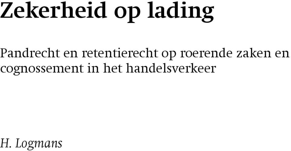 op roerende zaken en