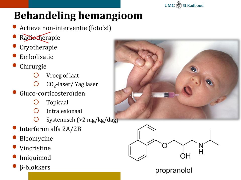 2 -laser/ Yag laser Gluco-corticosteroïden o Topicaal o Intralesionaal o