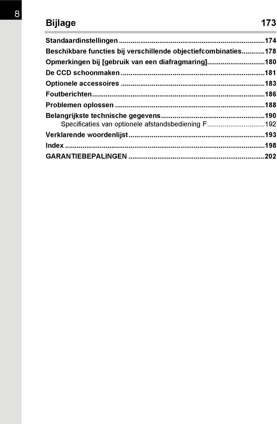 ..183 Foutberichten...186 Problemen oplossen...188 Belangrijkste technische gegevens.