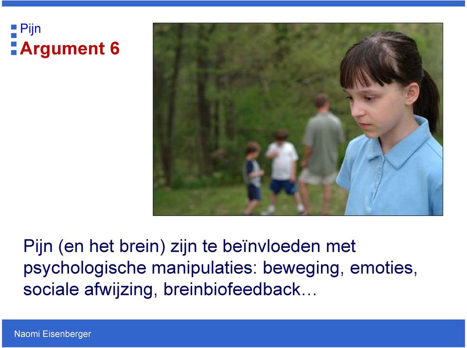 manipulaties: beweging, emoties, sociale