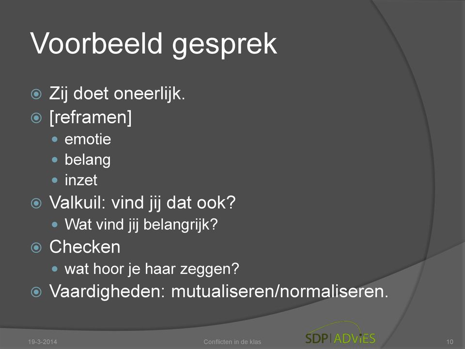 Wat vind jij belangrijk? Checken wat hoor je haar zeggen?