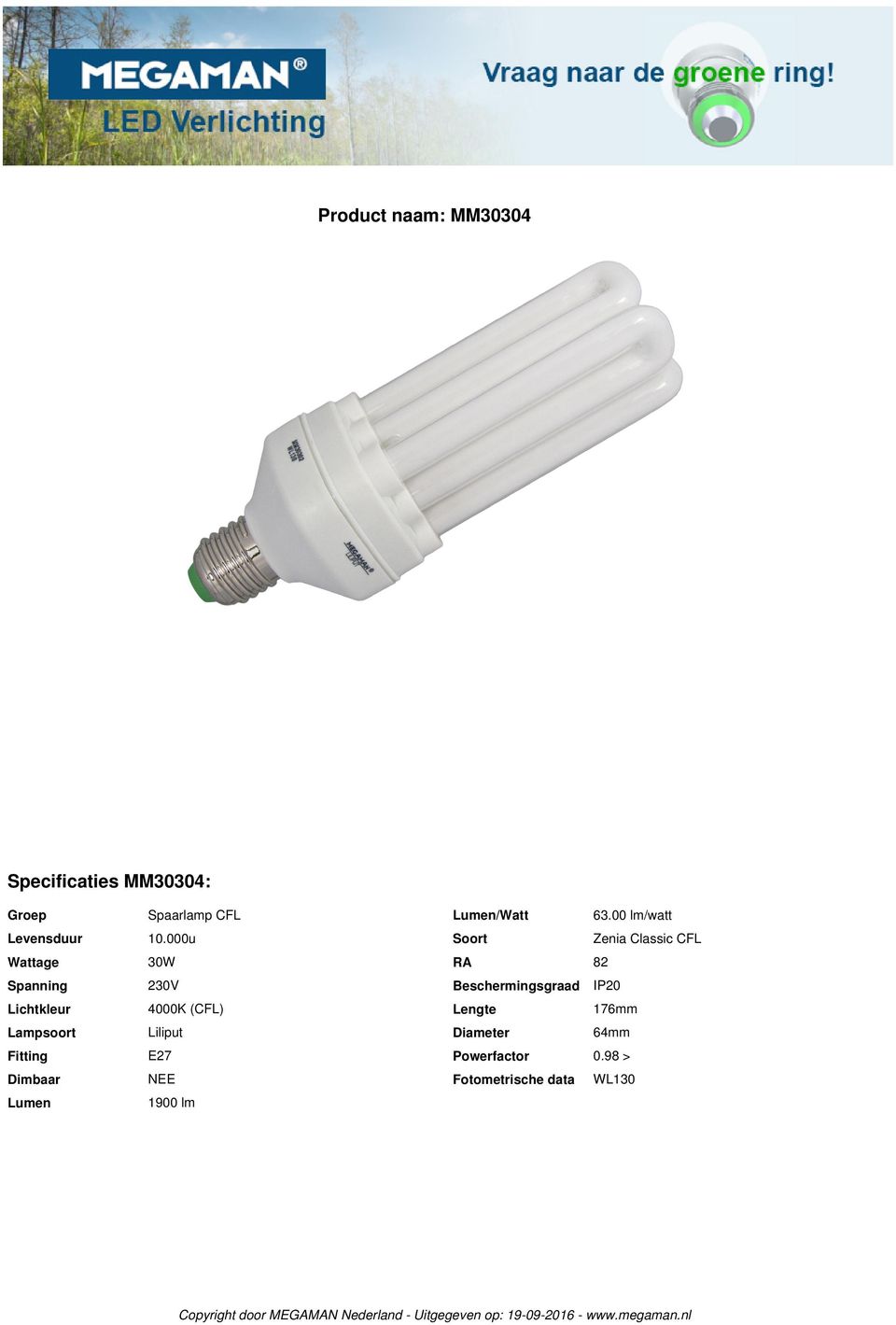 000u Soort Zenia Classic CFL Wattage 30W RA 82 Spanning 230V Beschermingsgraad IP20