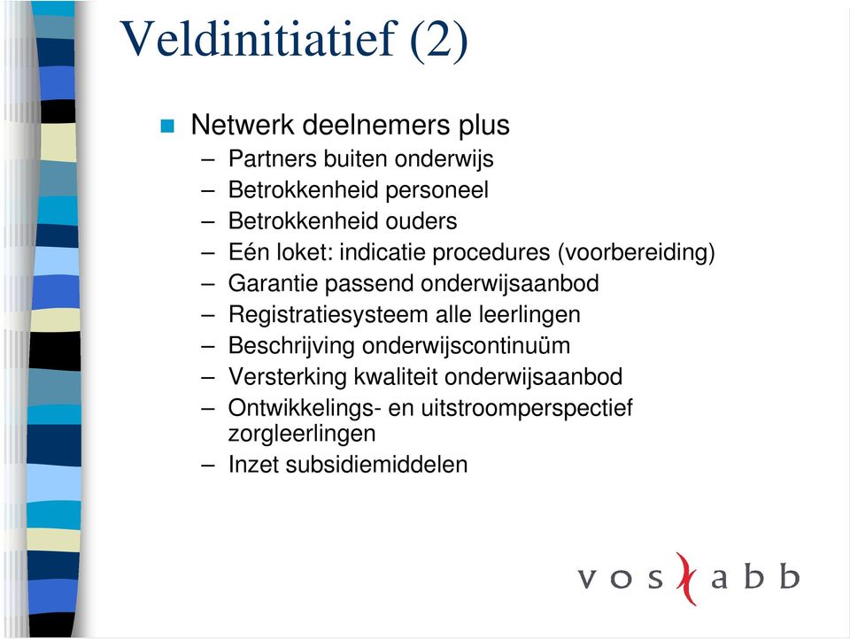 onderwijsaanbod Registratiesysteem alle leerlingen Beschrijving onderwijscontinuüm