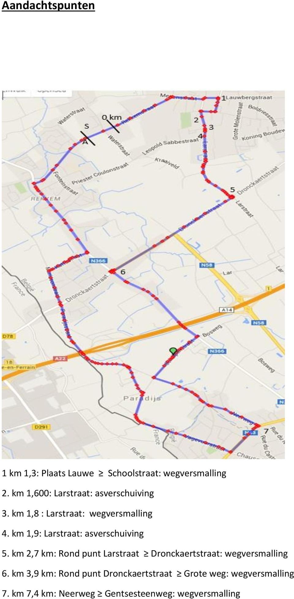 km 1,9: Larstraat: asverschuiving 5.