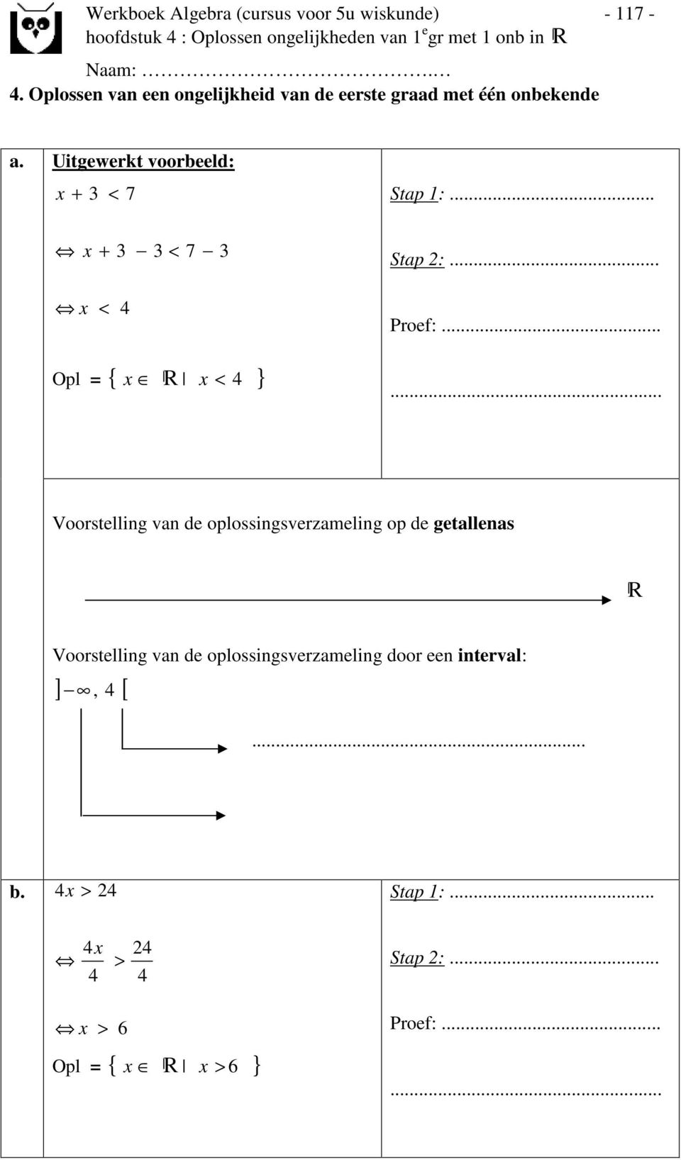 Uitgewerkt vooreeld: 7 Stp :... 7 Stp :... Proef:.