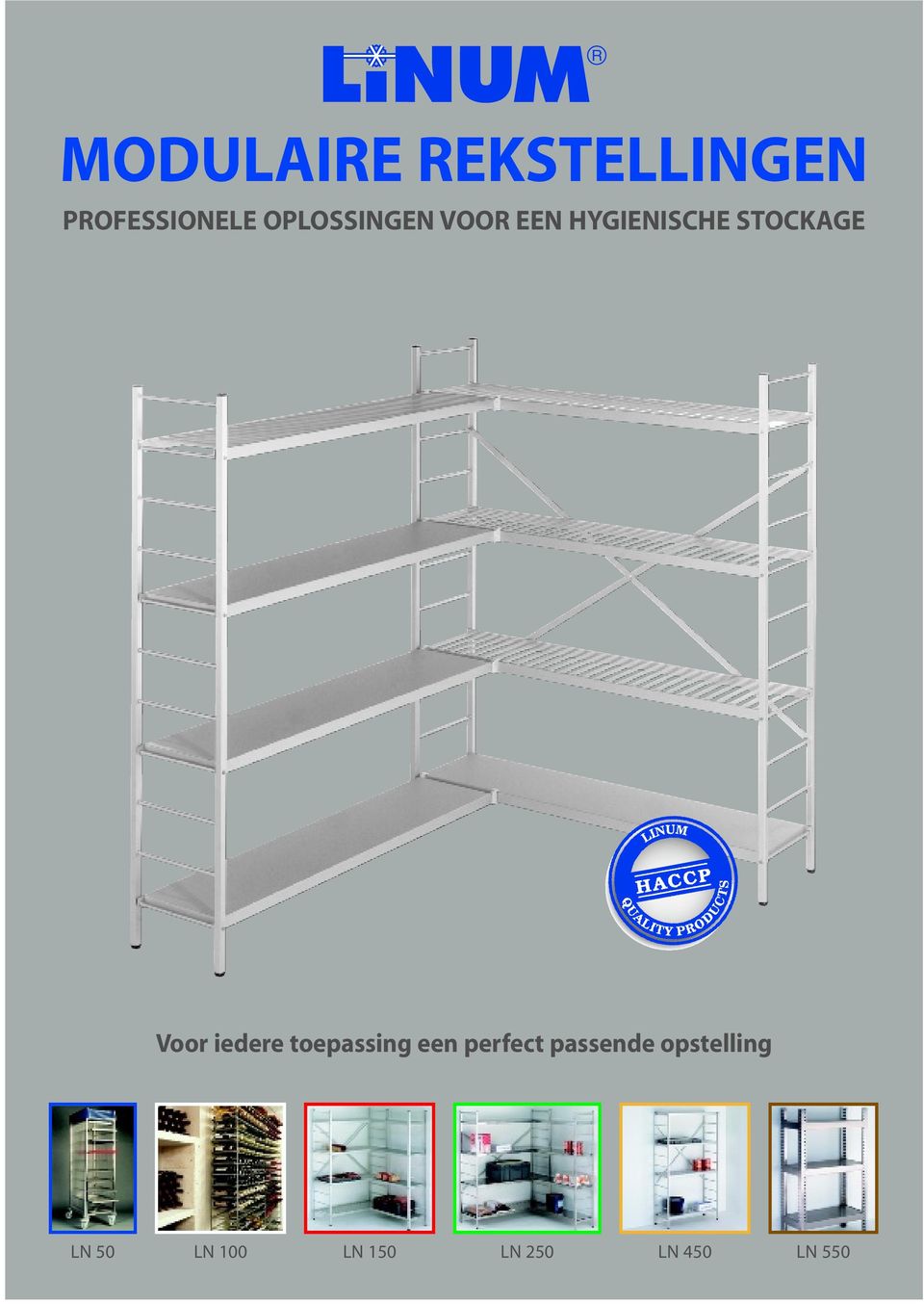 STOCKAGE Voor iedere toepassing